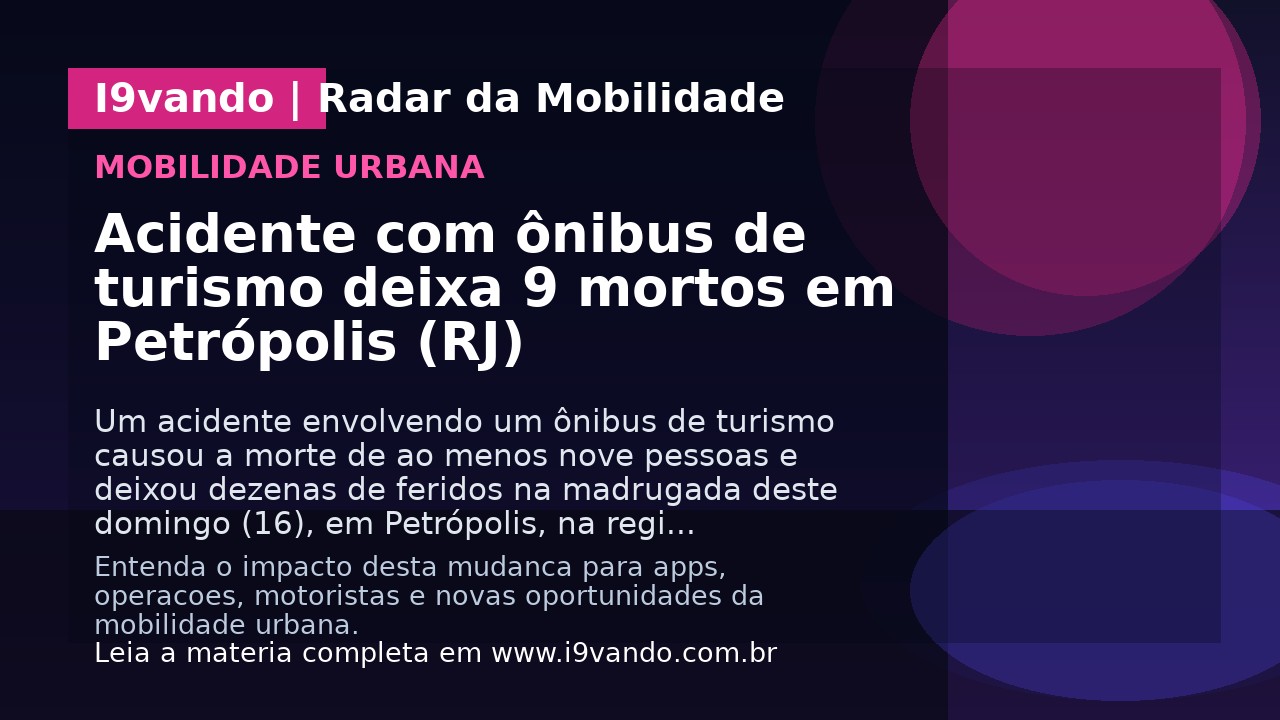Acidente com ônibus de turismo deixa 9 mortos em Petrópolis (RJ)