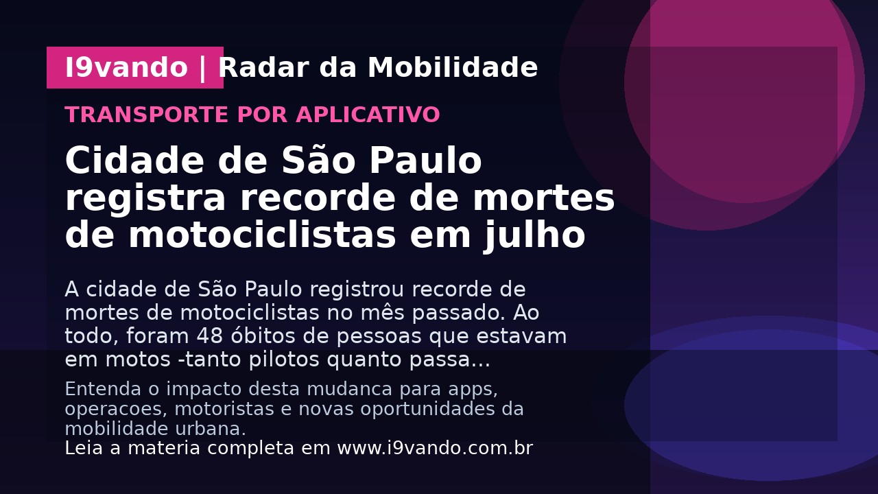 Cidade de São Paulo registra recorde de mortes de motociclistas em julho