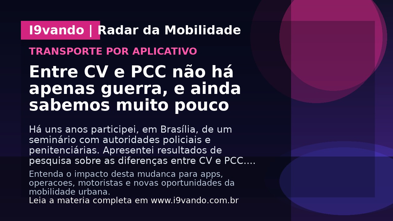 Entre CV e PCC não há apenas guerra, e ainda sabemos muito pouco