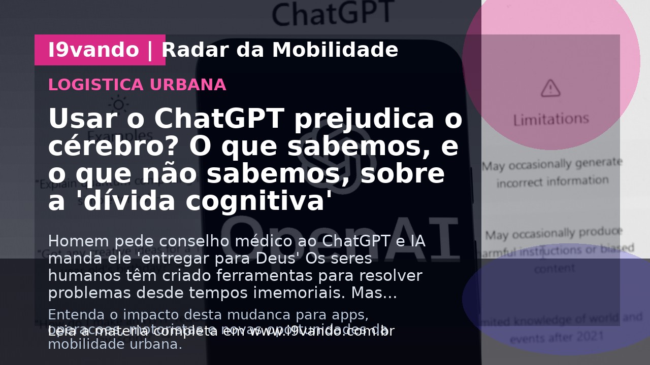 Usar o ChatGPT prejudica o cérebro? O que sabemos, e o que não sabemos, sobre a 'dívida cognitiva'