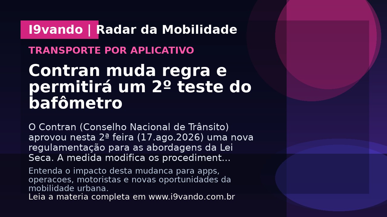 Contran muda regra e permitirá um 2º teste do bafômetro