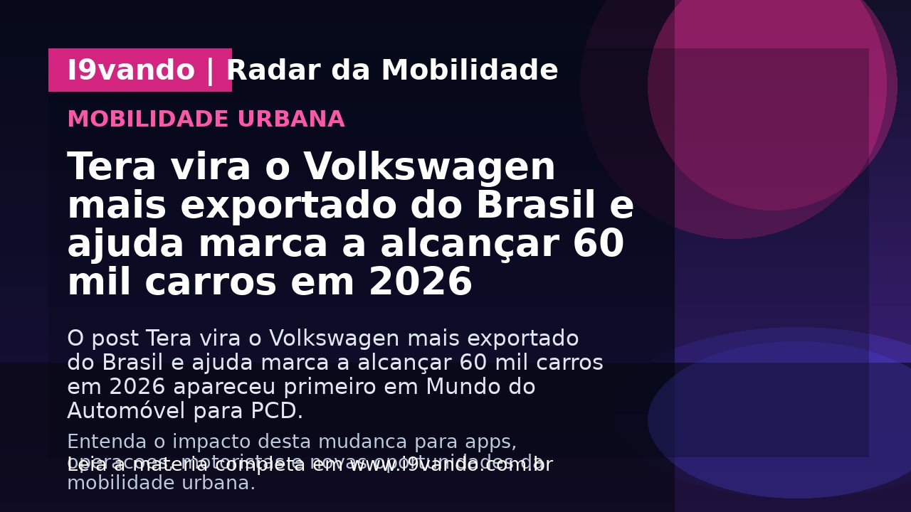 Tera vira o Volkswagen mais exportado do Brasil e ajuda marca a alcançar 60 mil carros em 2026