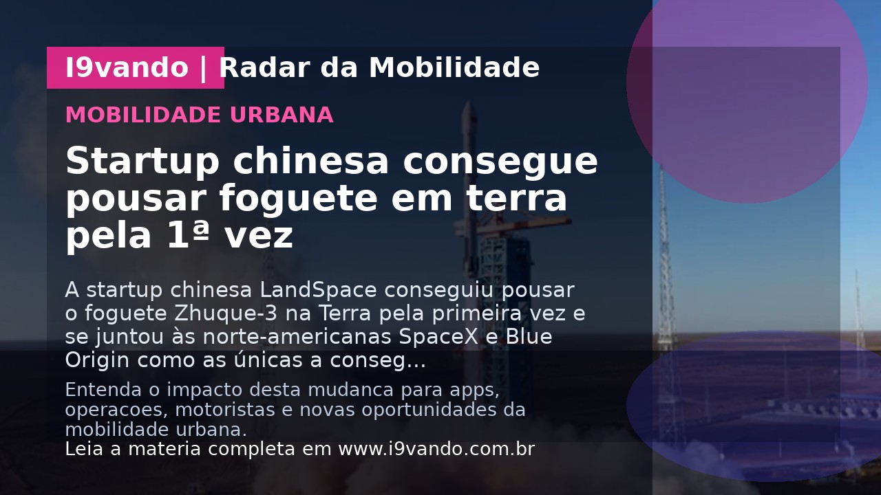 Startup chinesa consegue pousar foguete em terra pela 1ª vez