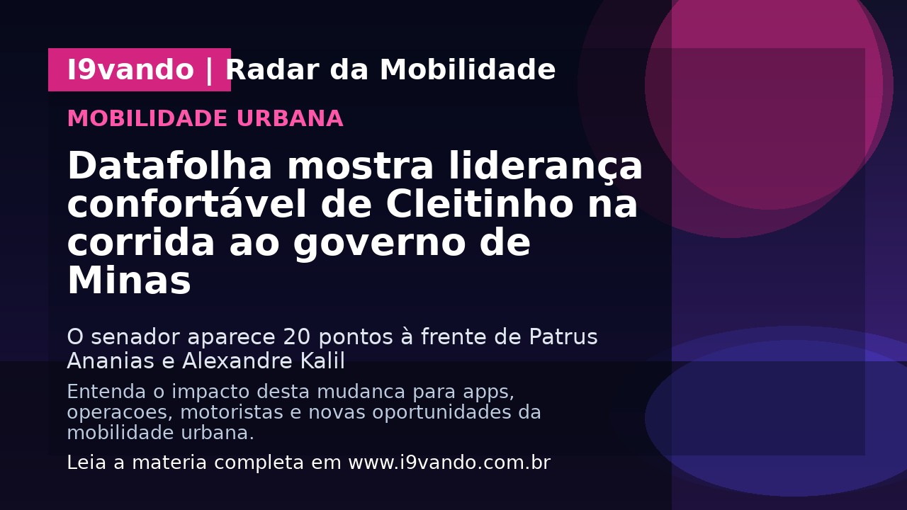 Datafolha mostra liderança confortável de Cleitinho na corrida ao governo de Minas