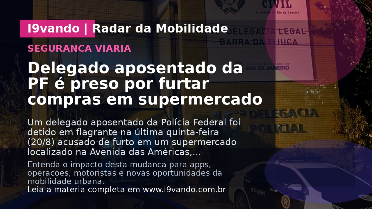 Delegado aposentado da PF é preso por furtar compras em supermercado
