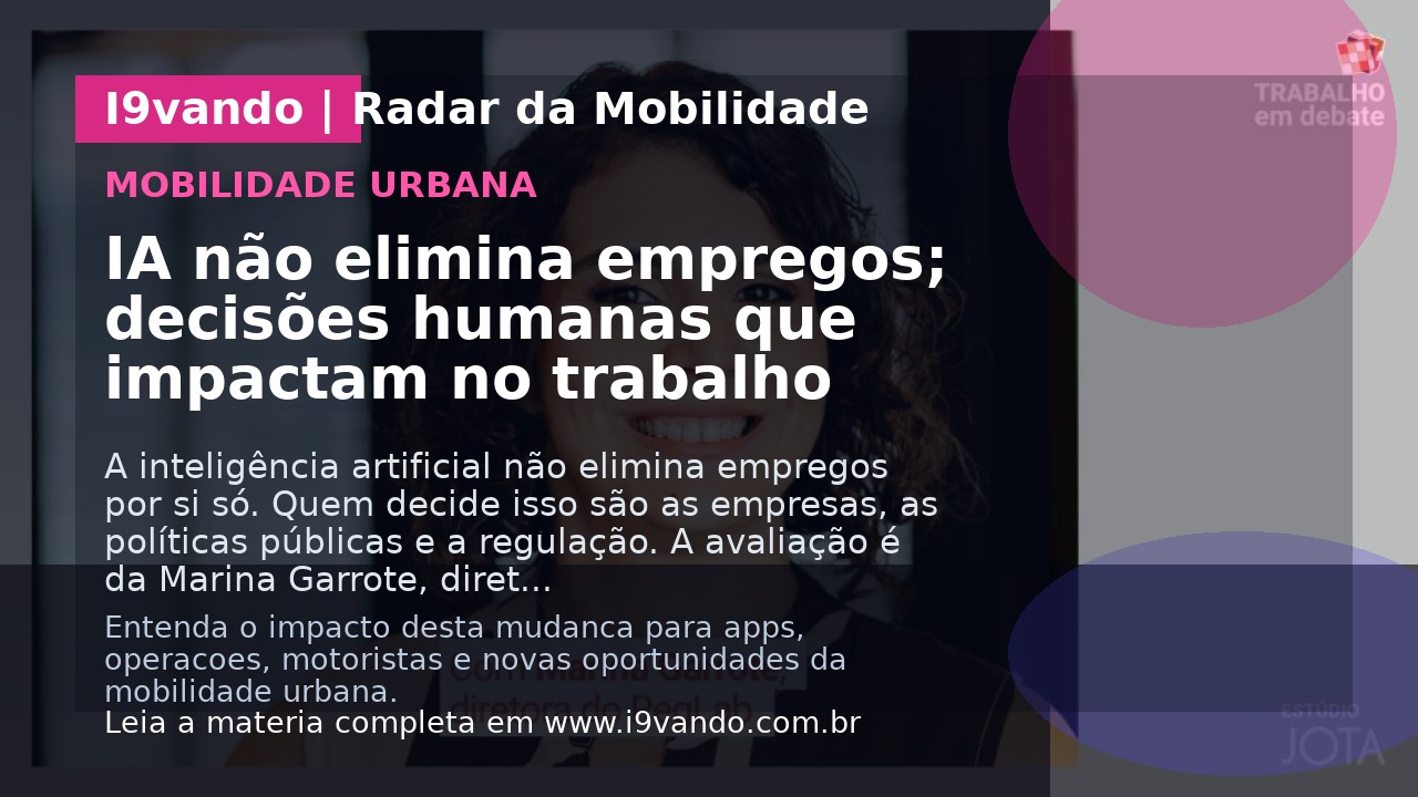 IA não elimina empregos; decisões humanas que impactam no trabalho