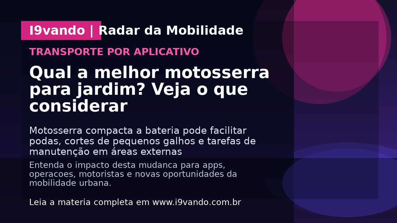 Qual a melhor motosserra para jardim? Veja o que considerar