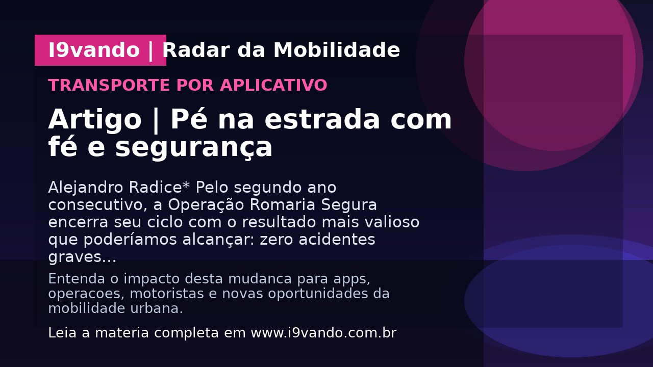 Artigo | Pé na estrada com fé e segurança