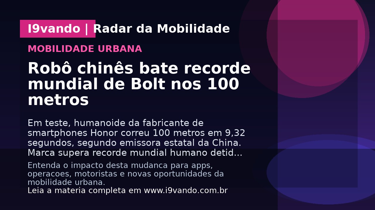 Robô chinês bate recorde mundial de Bolt nos 100 metros