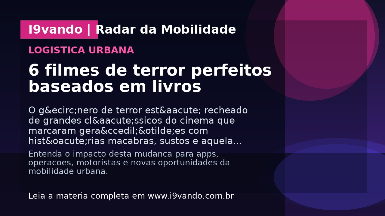 6 filmes de terror perfeitos baseados em livros