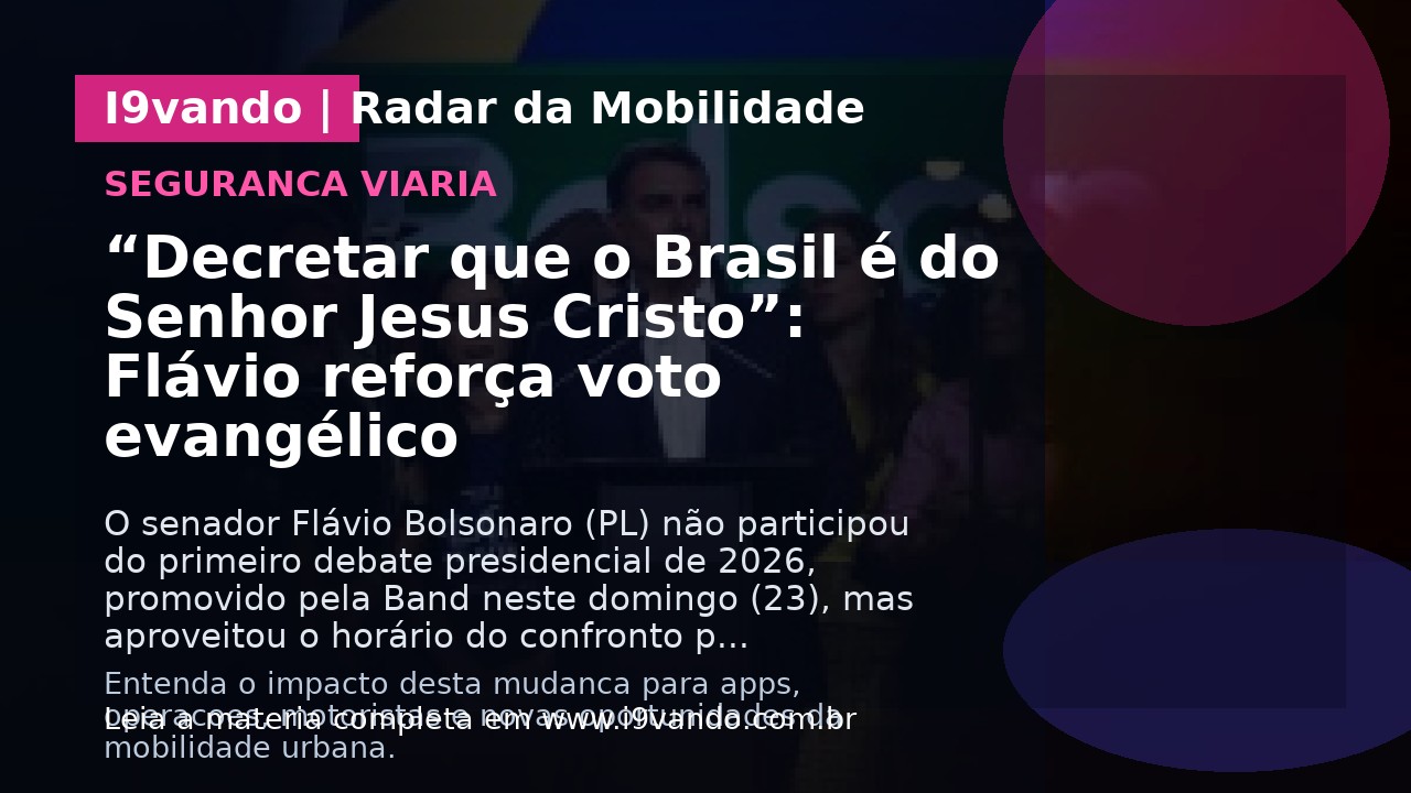 “Decretar que o Brasil é do Senhor Jesus Cristo”: Flávio reforça voto evangélico