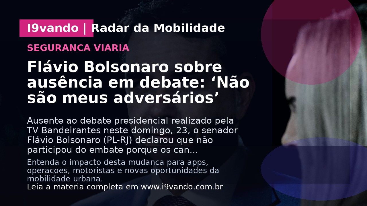 Flávio Bolsonaro sobre ausência em debate: ‘Não são meus adversários’