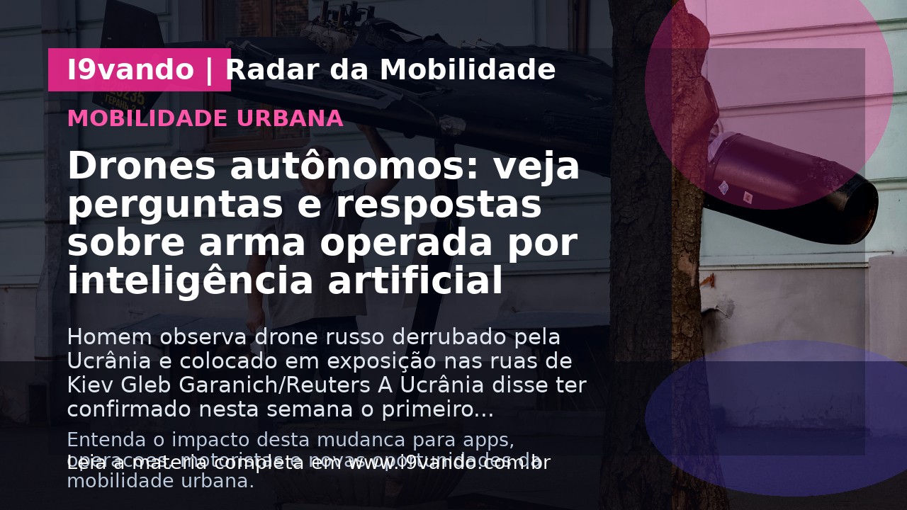 Drones autônomos: veja perguntas e respostas sobre arma operada por inteligência artificial