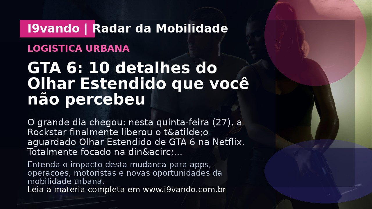 GTA 6: 10 detalhes do Olhar Estendido que você não percebeu