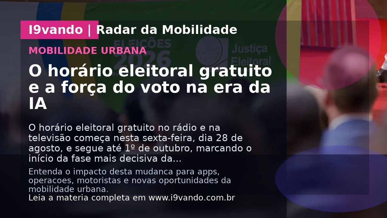 O horário eleitoral gratuito e a força do voto na era da IA
