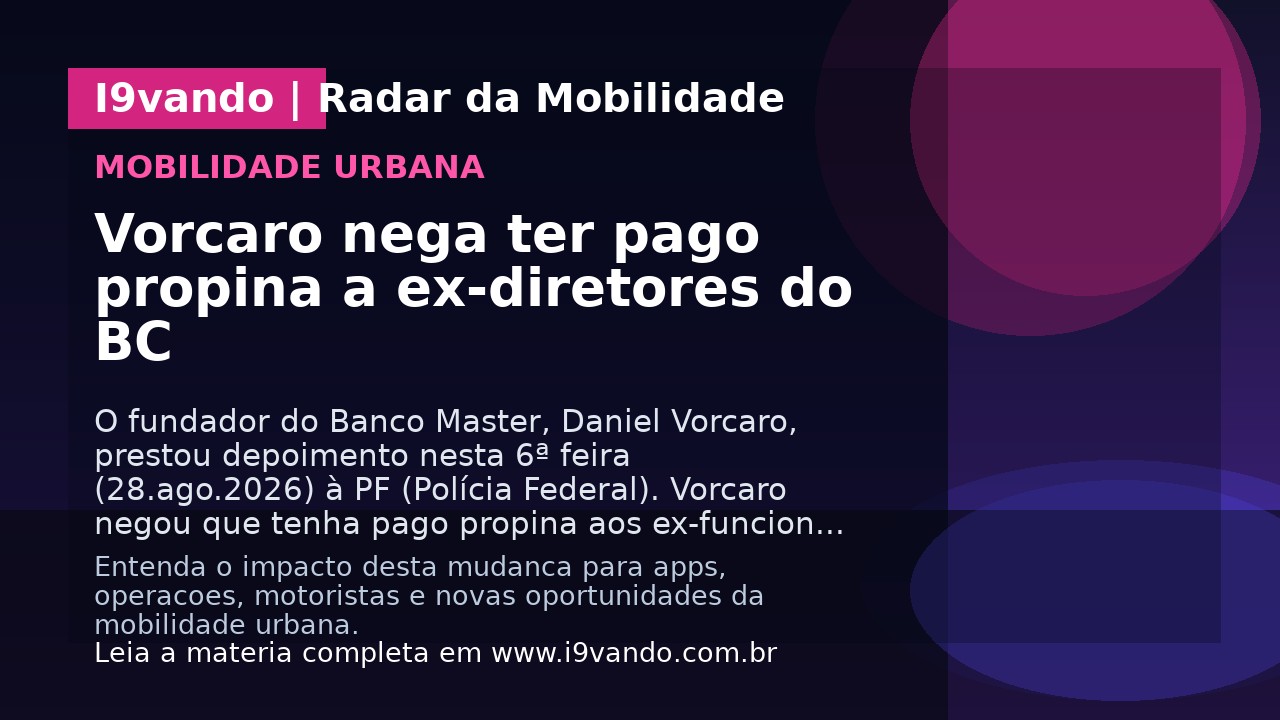 Vorcaro nega ter pago propina a ex-diretores do BC