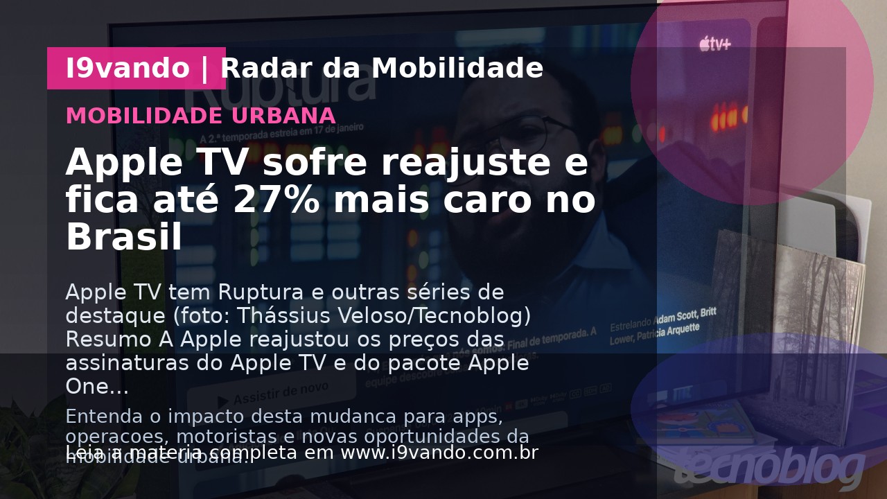 Apple TV sofre reajuste e fica até 27% mais caro no Brasil