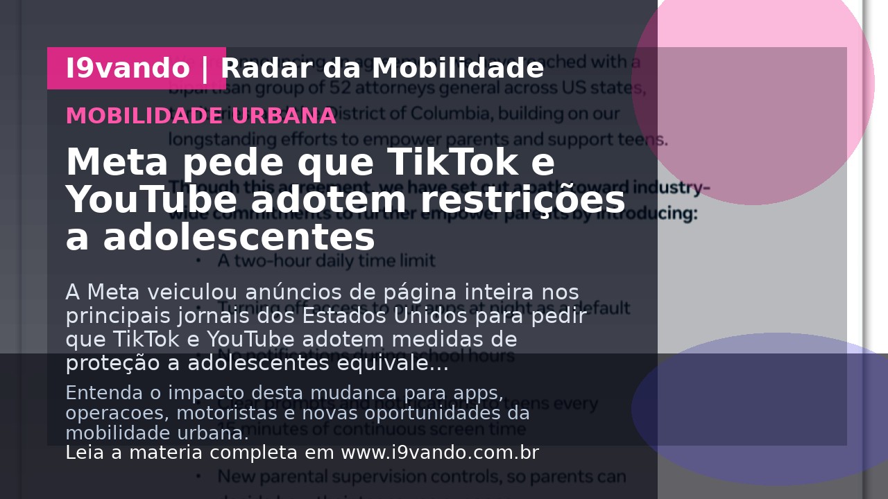 Meta pede que TikTok e YouTube adotem restrições a adolescentes