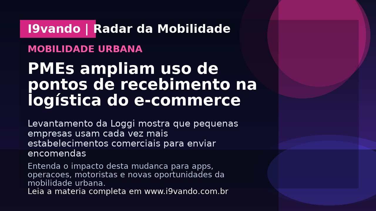 PMEs ampliam uso de pontos de recebimento na logística do e-commerce