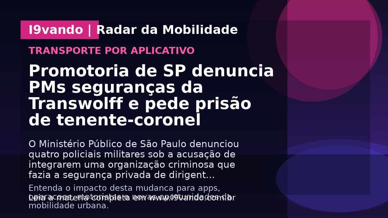 Promotoria de SP denuncia PMs seguranças da Transwolff e pede prisão de tenente-coronel