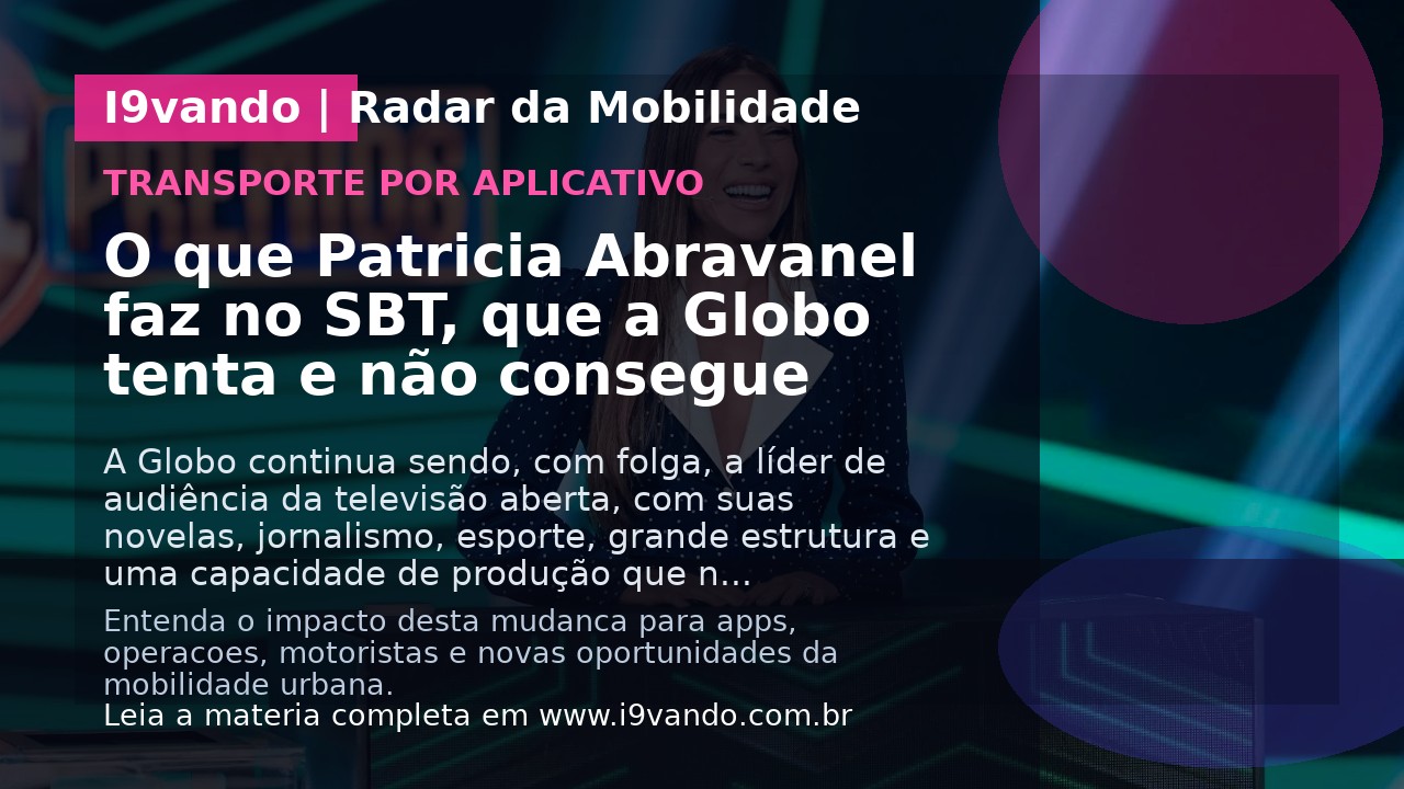 O que Patricia Abravanel faz no SBT, que a Globo tenta e não consegue