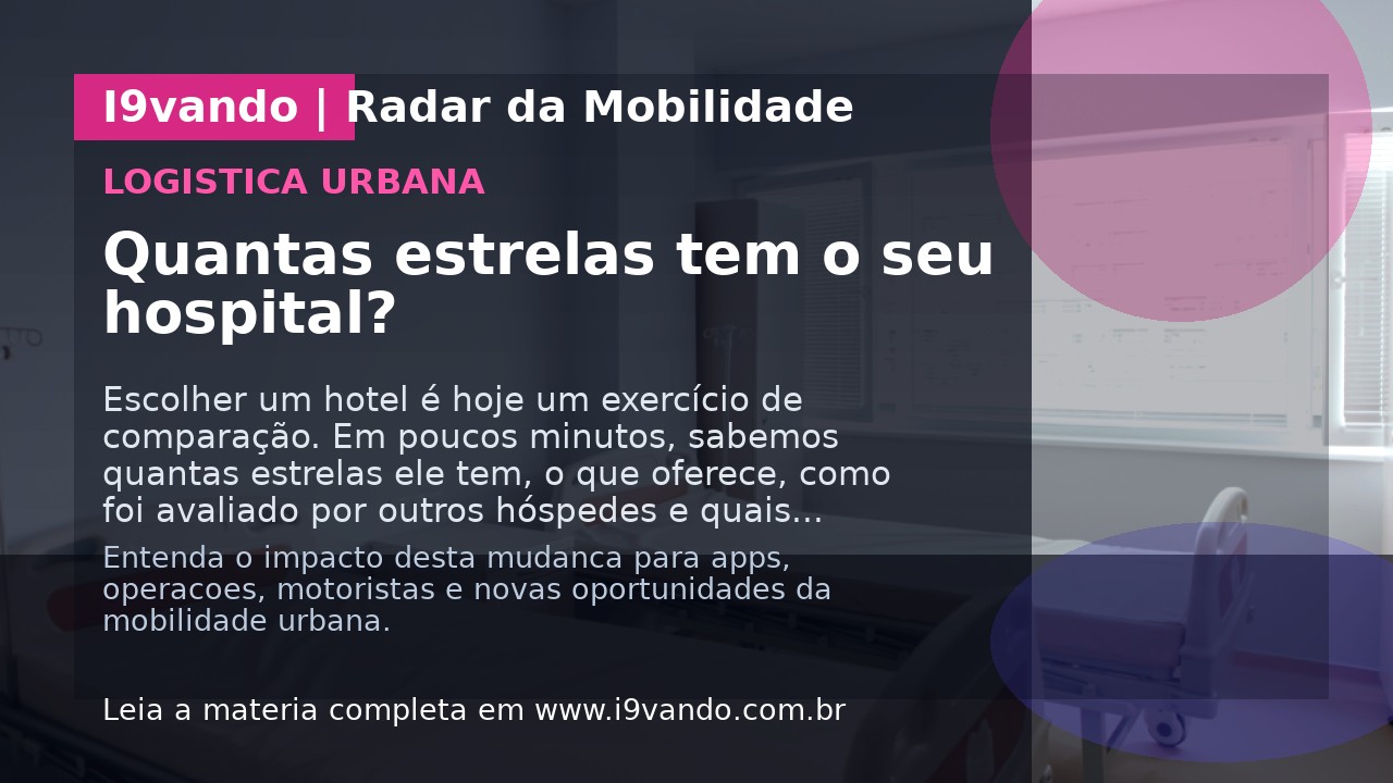Quantas estrelas tem o seu hospital?