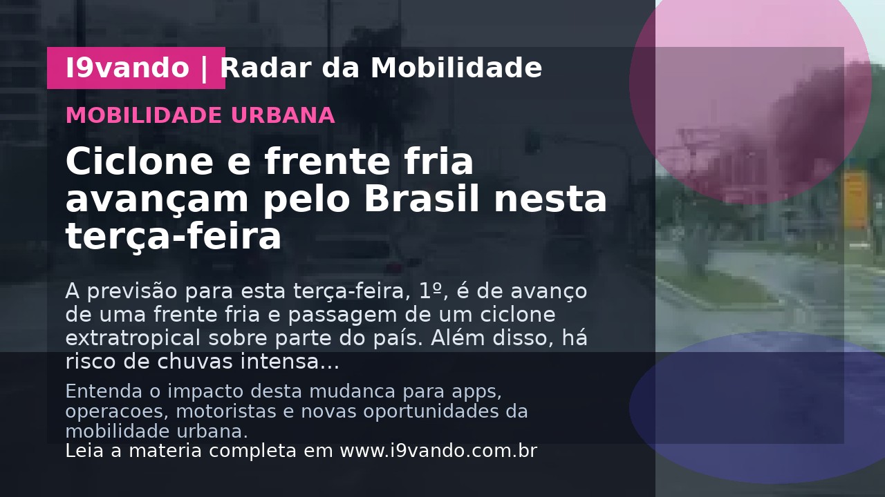 Ciclone e frente fria avançam pelo Brasil nesta terça-feira
