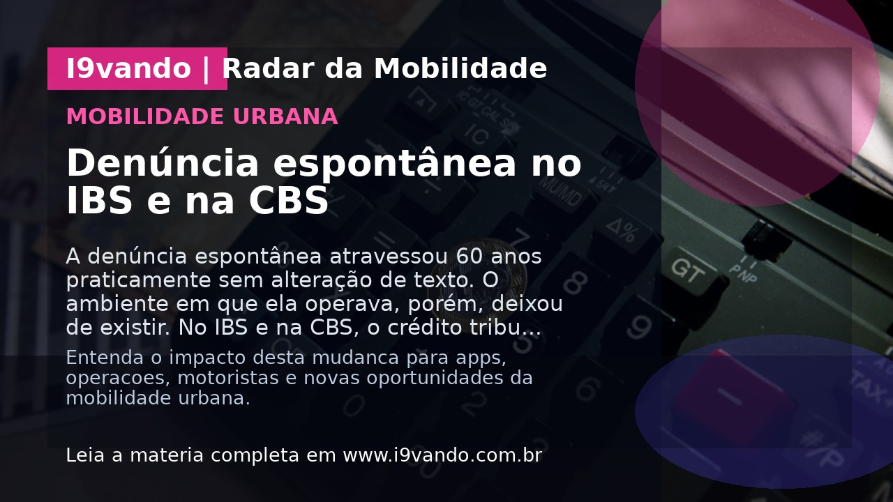 Denúncia espontânea no IBS e na CBS