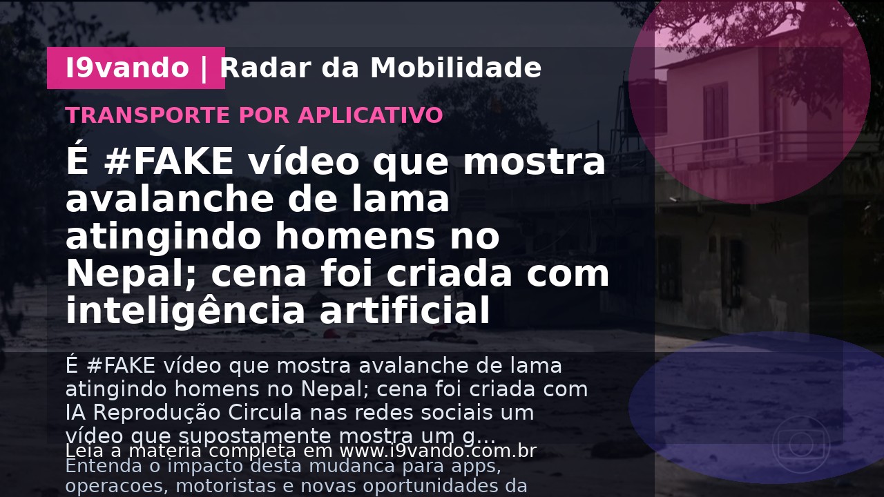 É #FAKE vídeo que mostra avalanche de lama atingindo homens no Nepal; cena foi criada com inteligência artificial