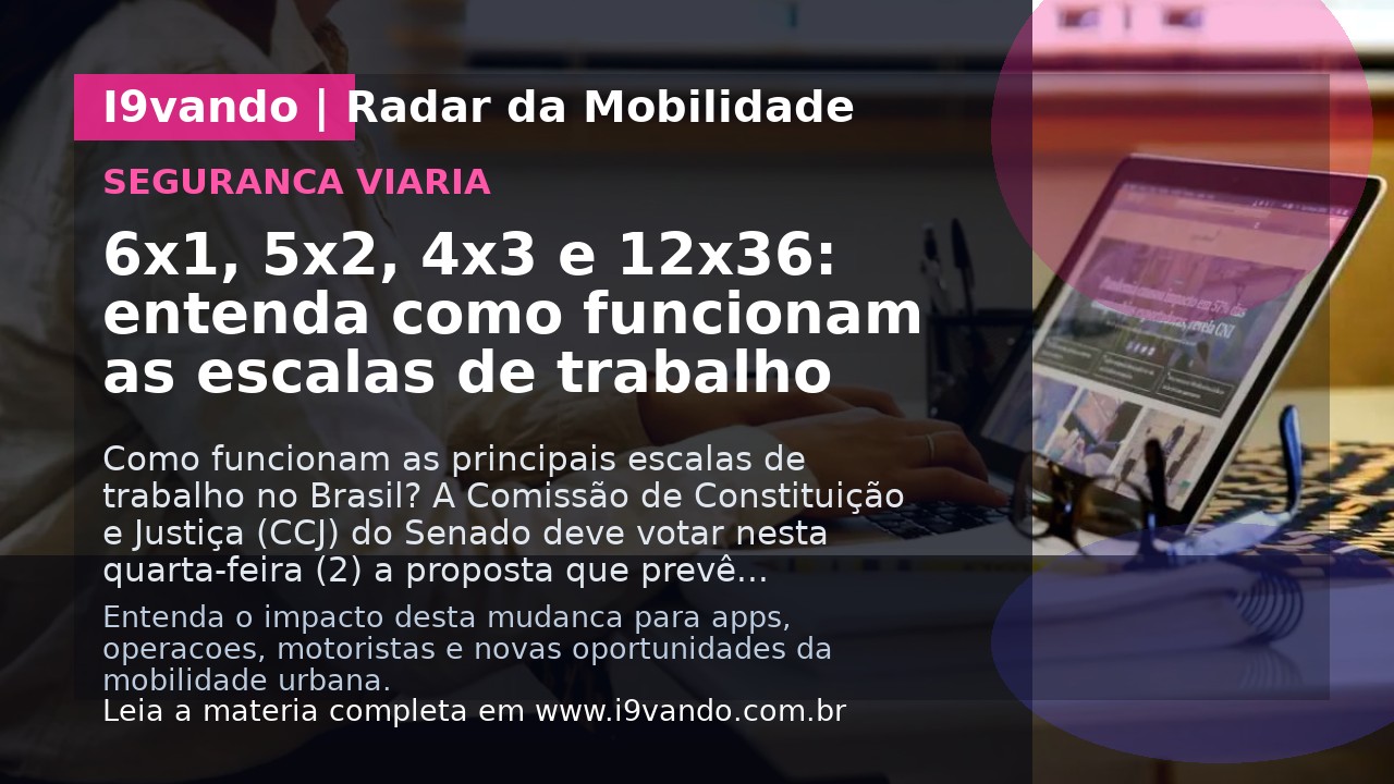 6x1, 5x2, 4x3 e 12x36: entenda como funcionam as escalas de trabalho