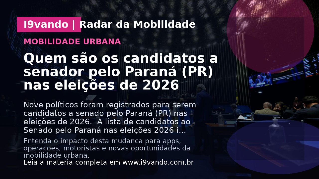 Quem são os candidatos a senador pelo Paraná (PR) nas eleições de 2026