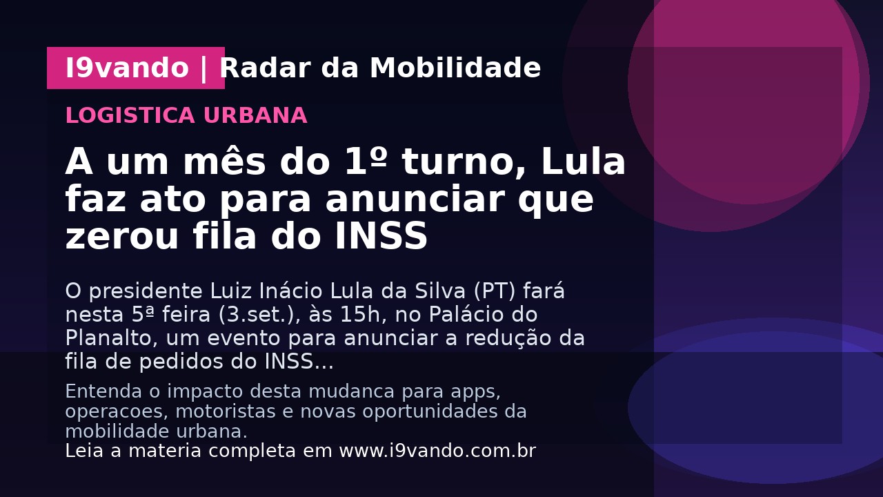 A um mês do 1º turno, Lula faz ato para anunciar que zerou fila do INSS