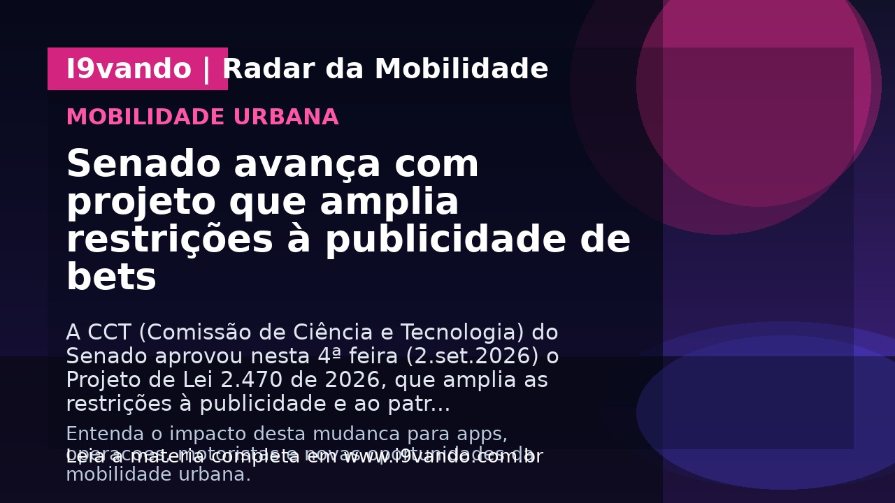 Senado avança com projeto que amplia restrições à publicidade de bets