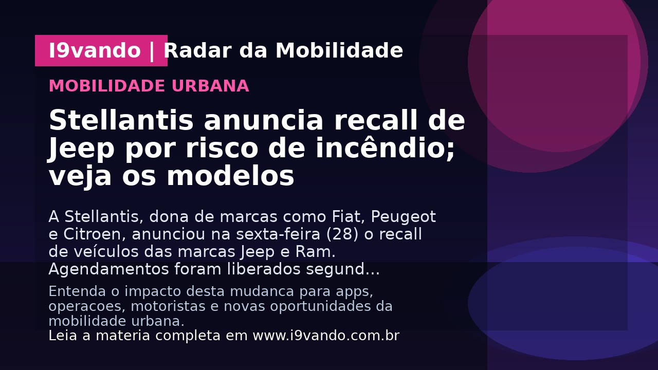 Stellantis anuncia recall de Jeep por risco de incêndio; veja os modelos