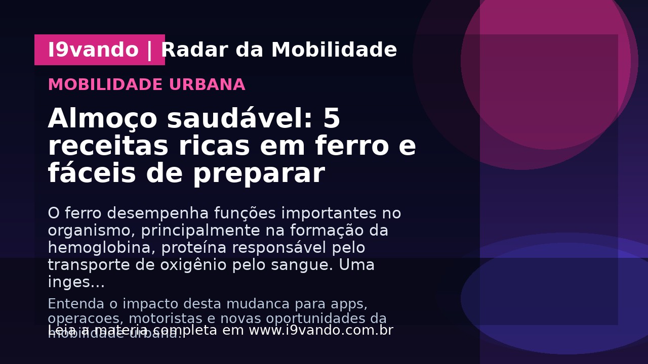Almoço saudável: 5 receitas ricas em ferro e fáceis de preparar 