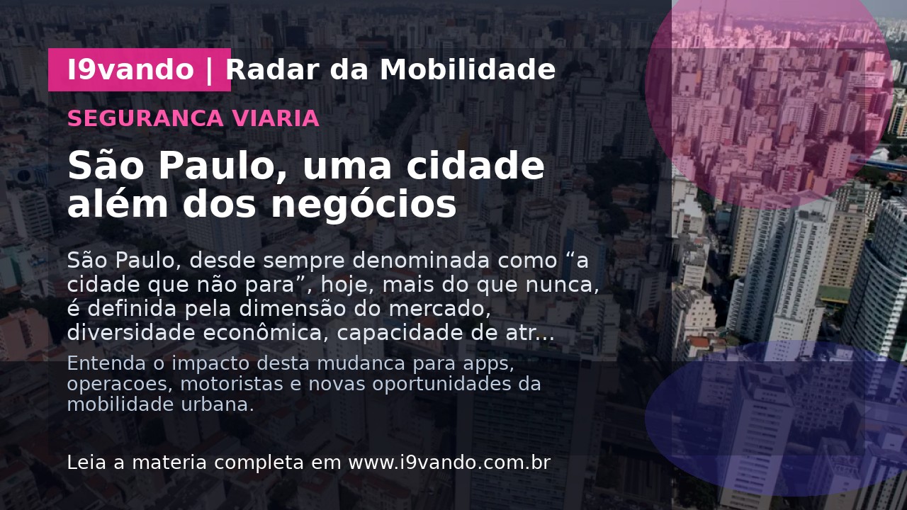 São Paulo, uma cidade além dos negócios