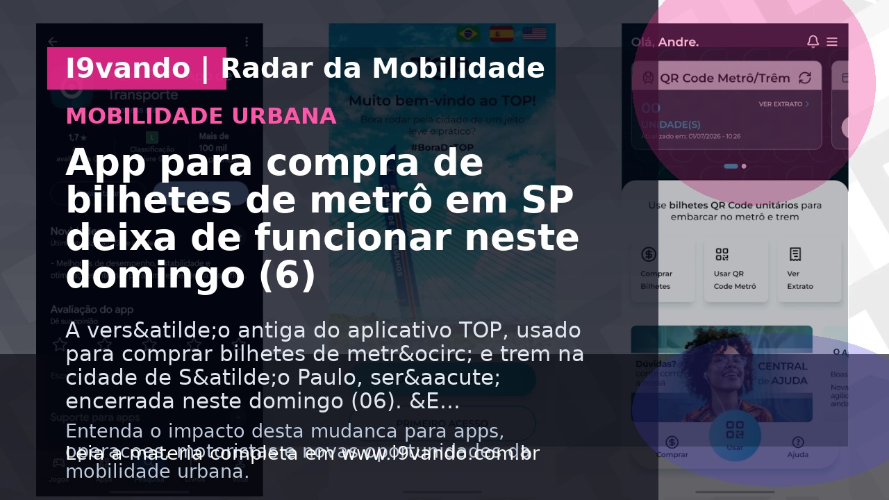 App para compra de bilhetes de metrô em SP deixa de funcionar neste domingo (6)
