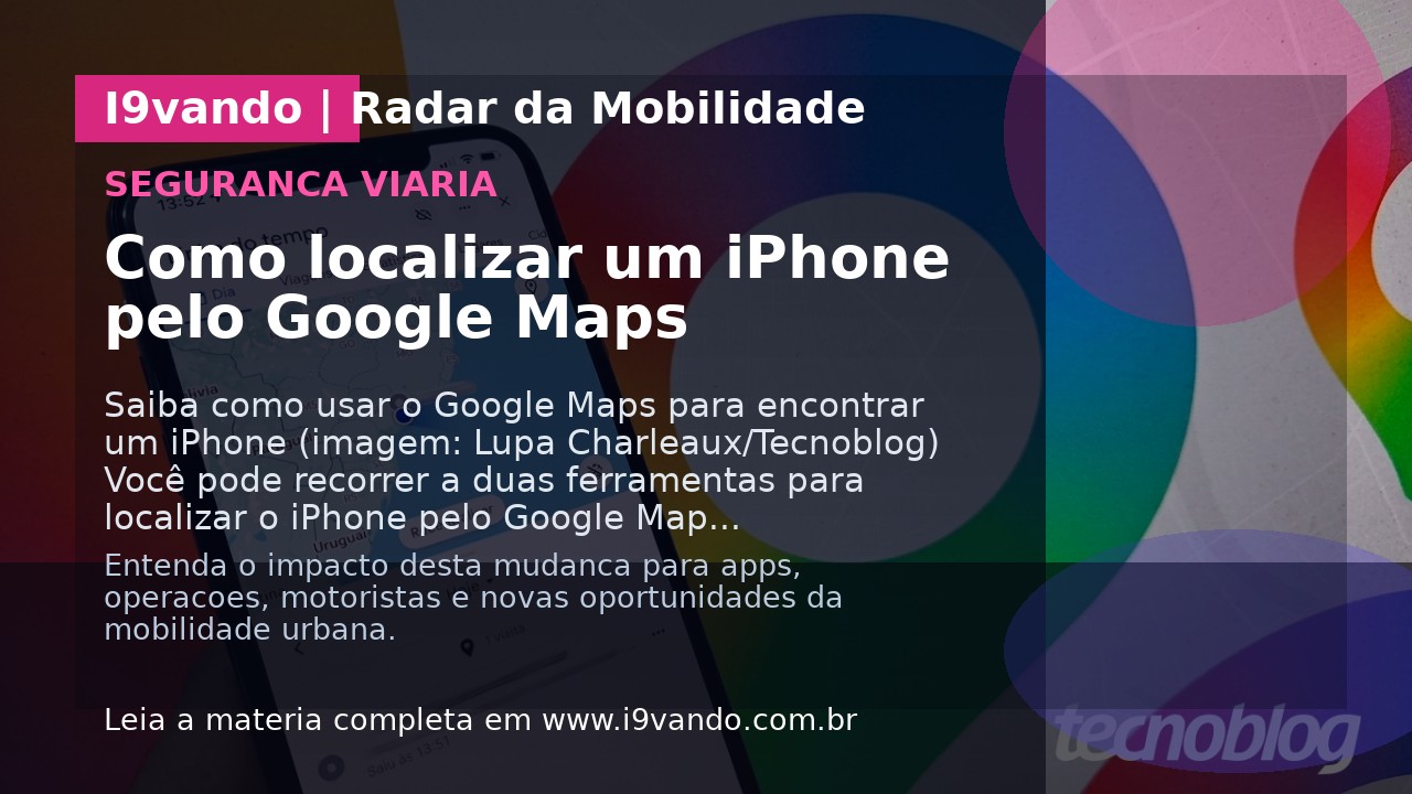 Como localizar um iPhone pelo Google Maps 