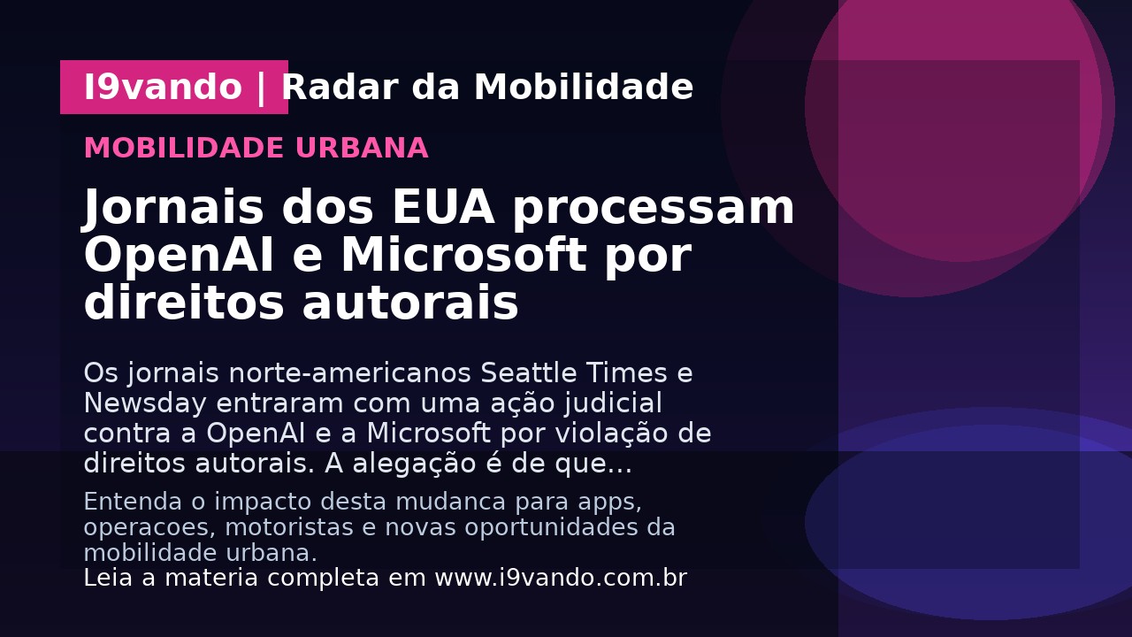 Jornais dos EUA processam OpenAI e Microsoft por direitos autorais
