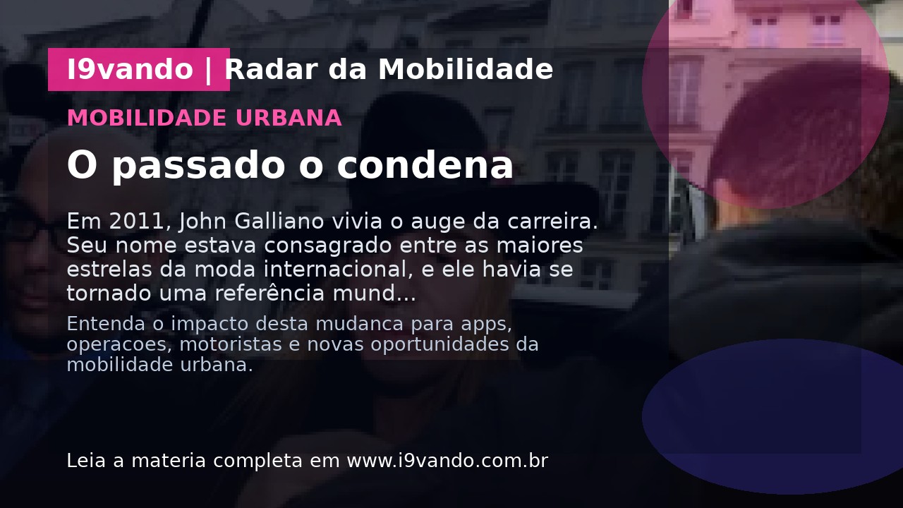 O passado o condena