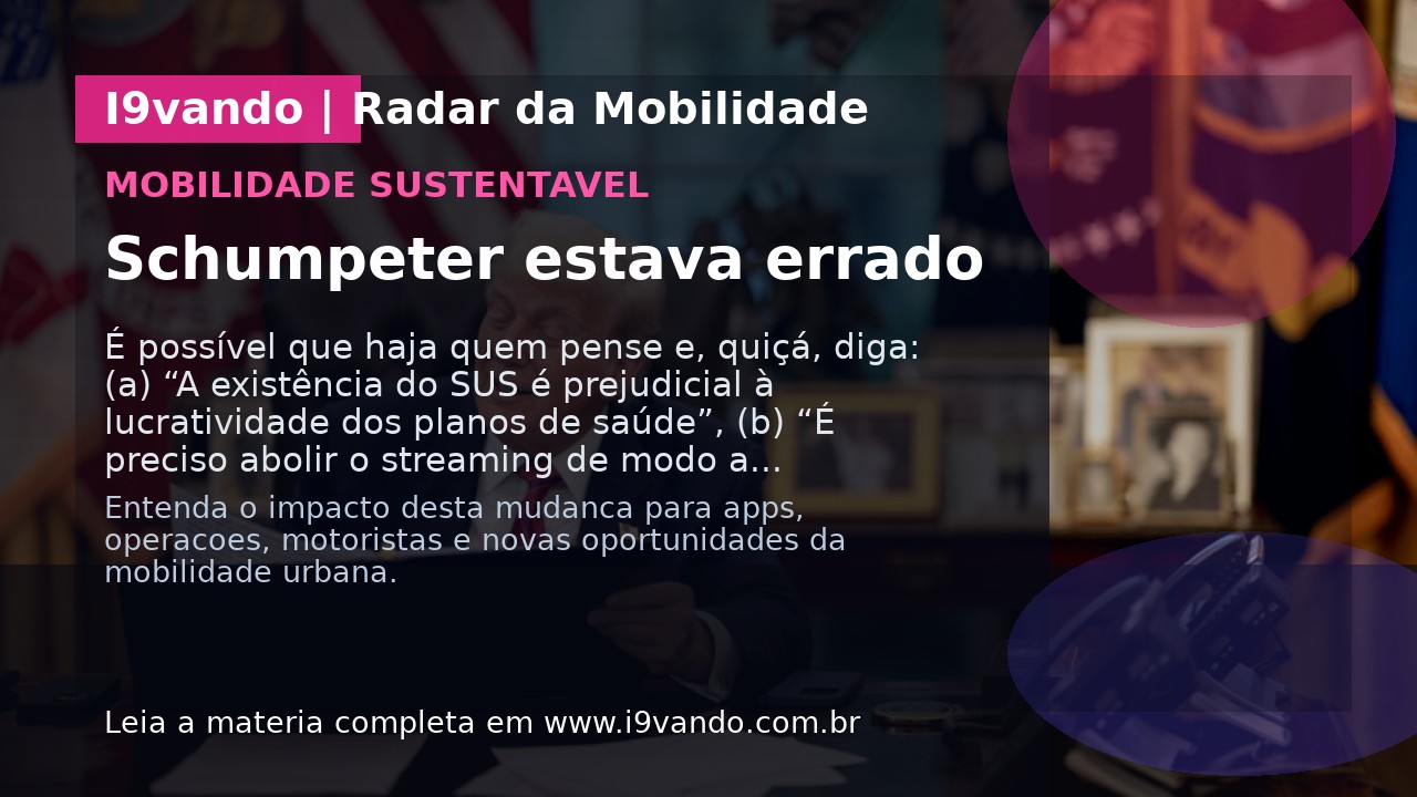Schumpeter estava errado