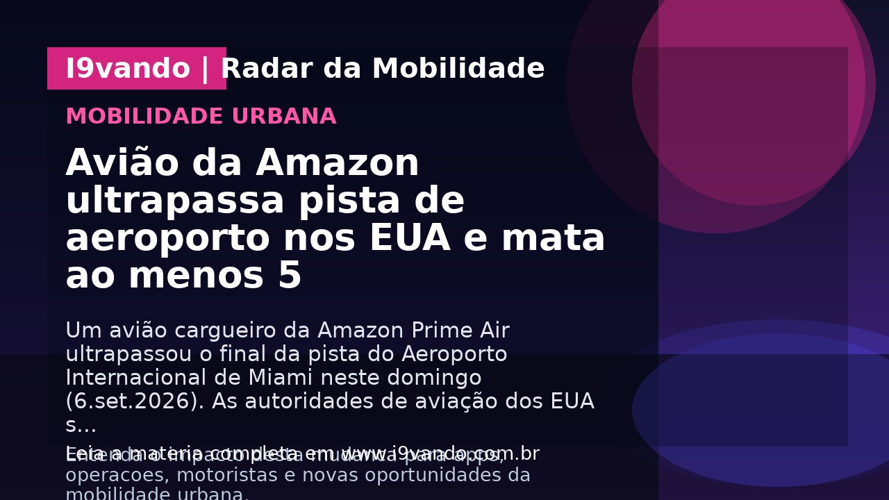 Avião da Amazon ultrapassa pista de aeroporto nos EUA e mata ao menos 5