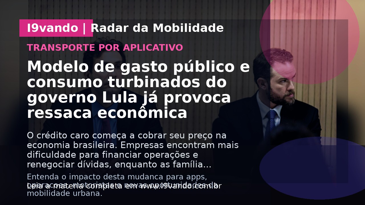 Modelo de gasto público e consumo turbinados do governo Lula já provoca ressaca econômica