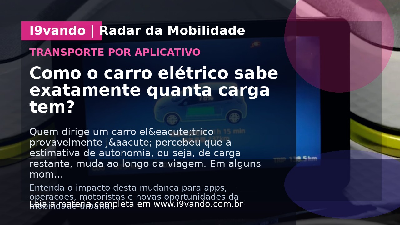 Como o carro elétrico sabe exatamente quanta carga tem?