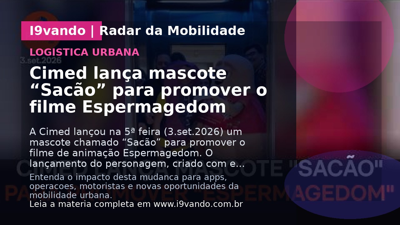 Cimed lança mascote “Sacão” para promover o filme Espermagedom