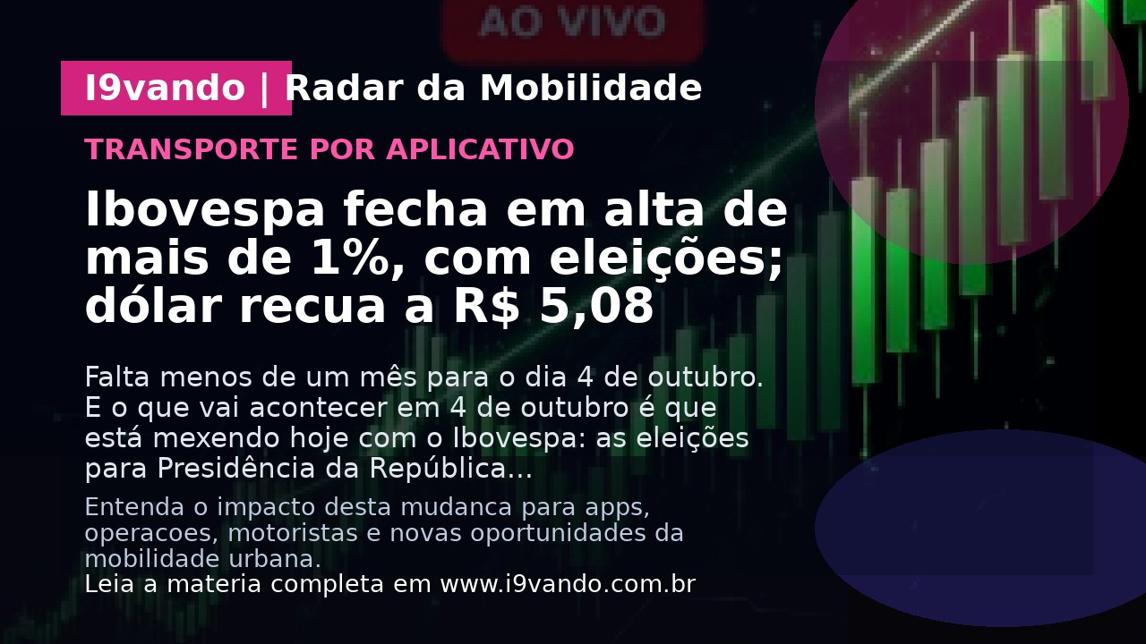 Ibovespa fecha em alta de mais de 1%, com eleições; dólar recua a R$ 5,08