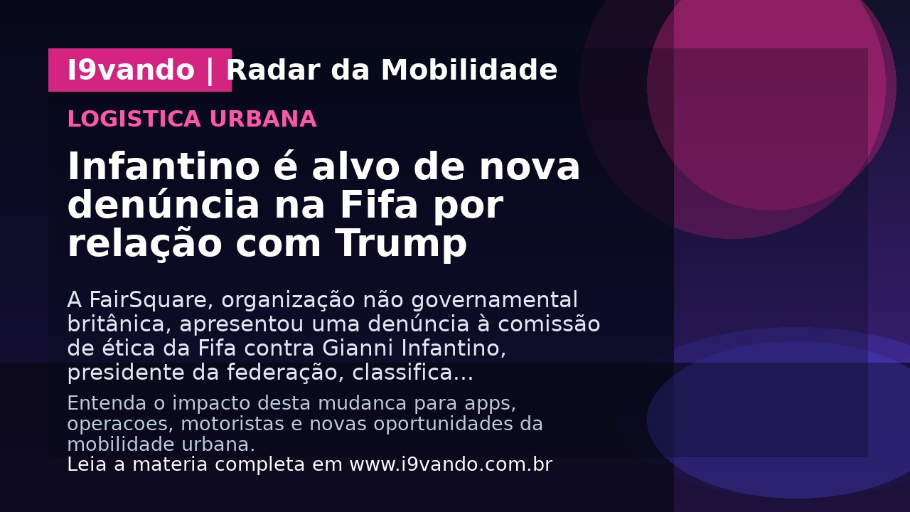 Infantino é alvo de nova denúncia na Fifa por relação com Trump