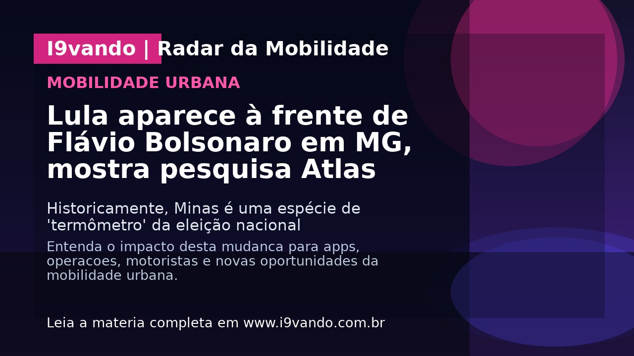 Lula aparece à frente de Flávio Bolsonaro em MG, mostra pesquisa Atlas