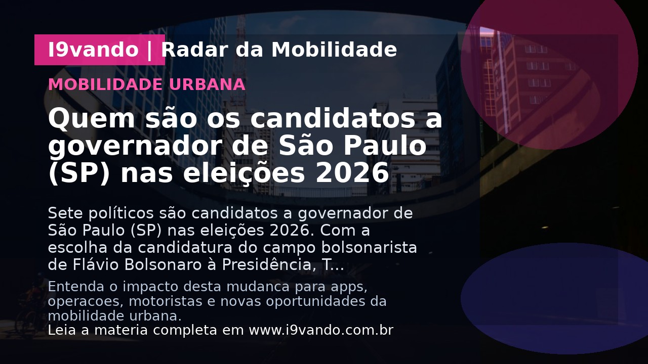 Quem são os candidatos a governador de São Paulo (SP) nas eleições 2026