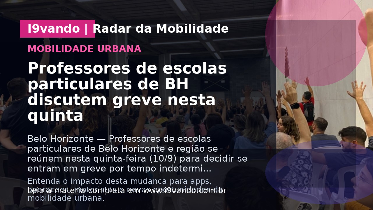 Professores de escolas particulares de BH discutem greve nesta quinta